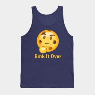 Dink It Over Tank Top